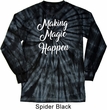 Making Magic Happen White Print Long Sleeve Tie Dye Shirt