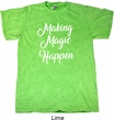 Making Magic Happen White Print Mineral Tie Dye Shirt