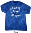 Making Magic Happen White Print Mineral Tie Dye Shirt