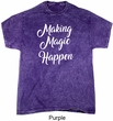 Making Magic Happen White Print Mineral Tie Dye Shirt