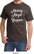 Making Magic Happen White Print Shirt
