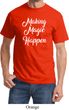 Making Magic Happen White Print Shirt