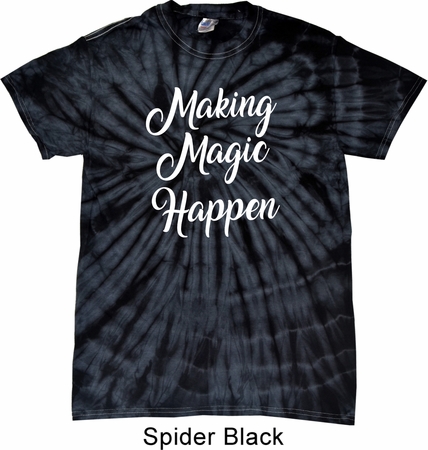 Making Magic Happen White Print Spider Tie Dye Shirt