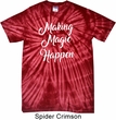 Making Magic Happen White Print Spider Tie Dye Shirt