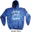 Making Magic Happen White Print Tie Dye Hoodie