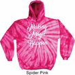 Making Magic Happen White Print Tie Dye Hoodie