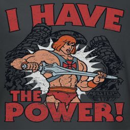 Masters Of The Universe I Have The Power Shirts