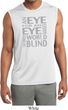 Mens An Eye for an Eye Dry Wicking Sleeveless Shirt