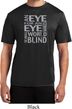 Mens An Eye for an Eye Moisture Wicking T-shirt
