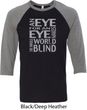 Mens An Eye for an Eye Raglan Shirt