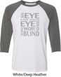 Mens An Eye for an Eye Raglan Shirt