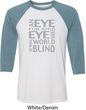 Mens An Eye for an Eye Raglan Shirt