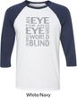 Mens An Eye for an Eye Raglan Shirt