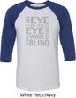 Mens An Eye for an Eye Raglan Shirt