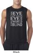 Mens An Eye for an Eye Sleeveless Shirt