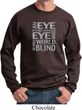 Mens An Eye for an Eye Sweatshirt