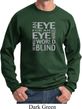 Mens An Eye for an Eye Sweatshirt