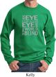 Mens An Eye for an Eye Sweatshirt