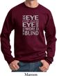 Mens An Eye for an Eye Sweatshirt