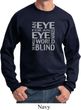 Mens An Eye for an Eye Sweatshirt