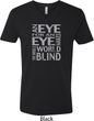 Mens An Eye for an Eye V-neck Shirt