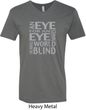Mens An Eye for an Eye V-neck Shirt