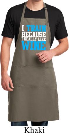Mens Apron I Train For Wine Full Length Apron with Pockets