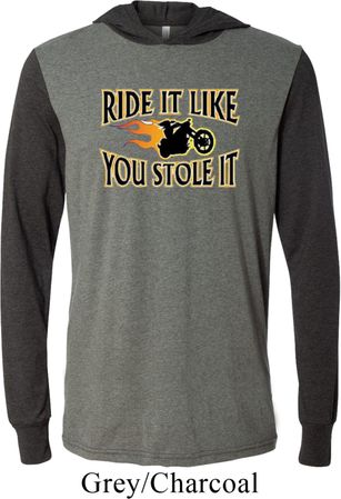 Mens Biker Shirt Ride It Like You Stole It Lightweight Hoodie Tee