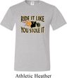 Mens Biker Shirt Ride It Like You Stole It Tall Tee T-Shirt