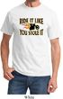 Mens Biker Shirt Ride It Like You Stole It Tee T-Shirt