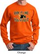 Mens Biker Sweatshirt Ride It Like You Stole It Sweat Shirt
