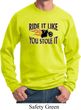 Mens Biker Sweatshirt Ride It Like You Stole It Sweat Shirt