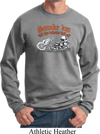 Mens Biker Sweatshirt Smoke Em Sweat Shirt