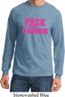 Mens Breast Cancer Awareness Shirt F*CK Cancer Long Sleeve Tee T-Shirt