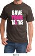 Mens Breast Cancer Awareness Shirt Save Your Tatas Tee T-Shirt