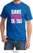Mens Breast Cancer Awareness Shirt Save Your Tatas Tee T-Shirt