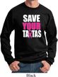 Mens Breast Cancer Awareness Sweatshirt Save Your Tatas Sweat Shirt