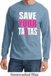 Mens Breast Cancer Shirt Save Your Tatas Long Sleeve Tee T-Shirt