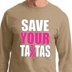 Mens Breast Cancer Shirt Save Your Tatas Long Sleeve Tee T-Shirt