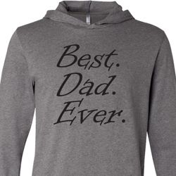 Mens Dad Shirt Best Dad Ever Black Print Lightweight Hoodie Tee Mens Dad Shirt Best Dad Ever Black Print Lightweight Hoodie Tee
