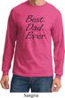 Mens Dad Shirt Best Dad Ever Black Print Long Sleeve Tee T-Shirt