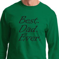 Mens Dad Shirt Best Dad Ever Black Print Long Sleeve Tee T-Shirt Mens Dad Shirt Best Dad Ever Black Print Long Sleeve Tee T-Shirt