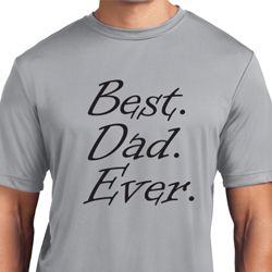 Mens Dad Shirt Best Dad Ever Black Print Moisture Wicking Tee T-Shirt Mens Dad Shirt Best Dad Ever Black Print Moisture Wicking Tee T-Shirt