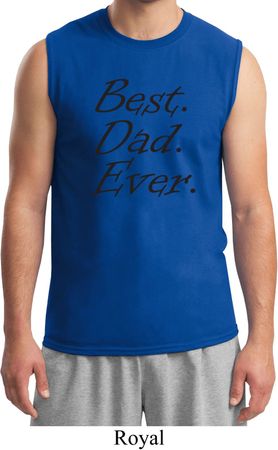 Mens Dad Shirt Best Dad Ever Black Print Muscle Tee T-Shirt