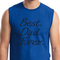 Mens Dad Shirt Best Dad Ever Black Print Muscle Tee T-Shirt Mens Dad Shirt Best Dad Ever Black Print Muscle Tee T-Shirt