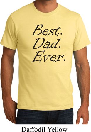 Mens Dad Shirt Best Dad Ever Black Print Organic Tee T-Shirt