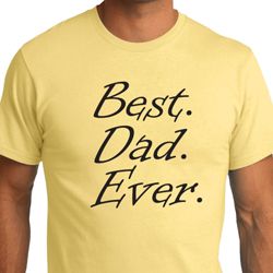 Mens Dad Shirt Best Dad Ever Black Print Organic Tee T-Shirt Mens Dad Shirt Best Dad Ever Black Print Organic Tee T-Shirt