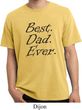 Mens Dad Shirt Best Dad Ever Black Print Pigment Dyed Tee T-Shirt