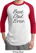 Mens Dad Shirt Best Dad Ever Black Print Raglan Tee T-Shirt
