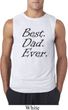 Mens Dad Shirt Best Dad Ever Black Print Sleeveless Tee T-Shirt